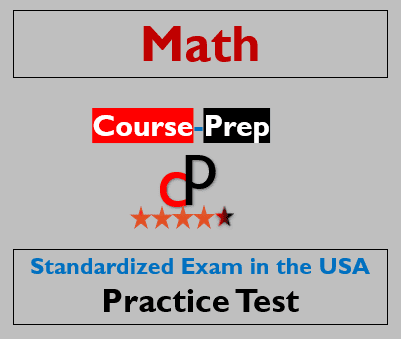 Math Practice Test 2024 (Standardized Exam in the USA)