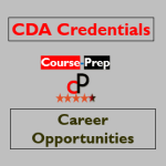 CDA Credentials Career Opportunities in 2023: