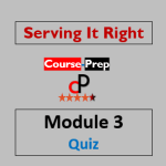 SIR Final Exam Module 3 Quiz (Questions Answers): The SIR (Serving It Right) Module 3