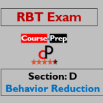 RBT Exam Behavior Reduction Practice Test 2023 (Section D)