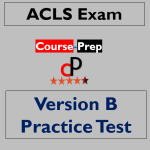 ACLS Exam Version B Practice Test Answers