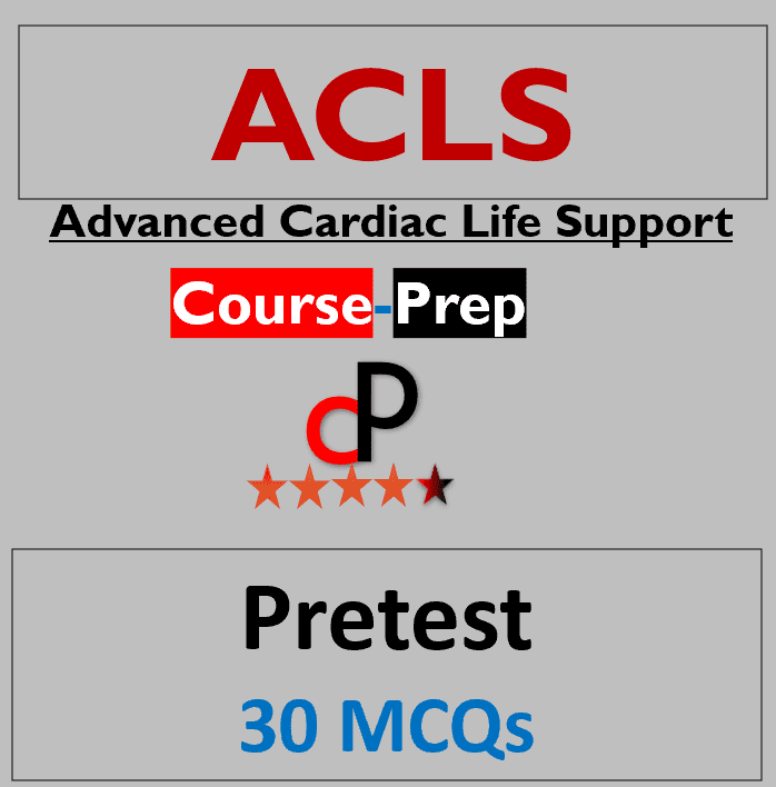 ACLS Pretest Questions Answers 2024 Online Course Prep & Tutor